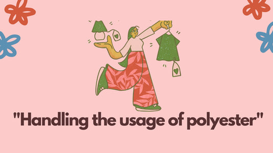 HANDLING THE USAGE OF POLYESTER